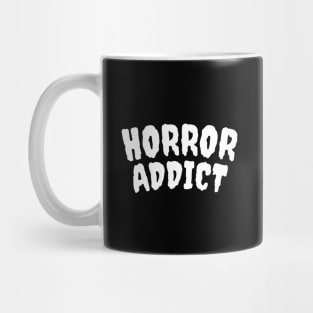 Horror Addict Mug